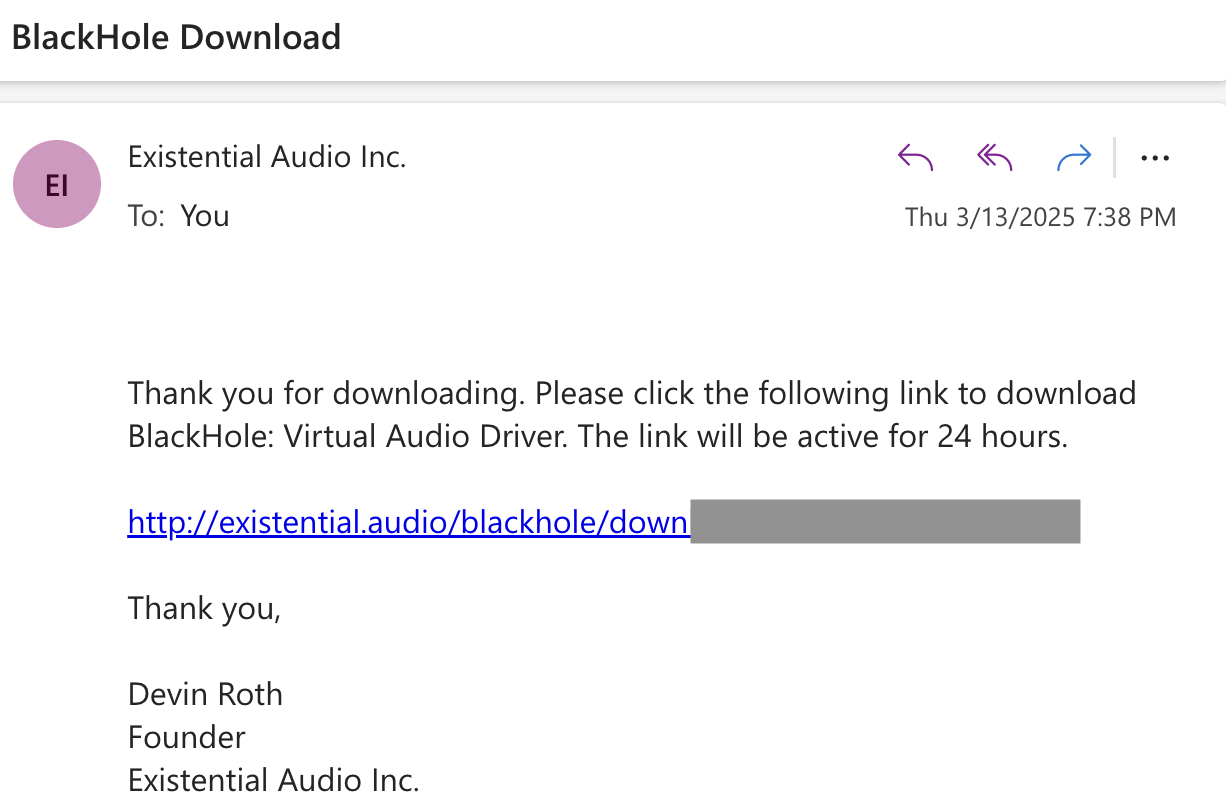 邮件内容：Thank you for downloading. Please click the following link to download BlackHole: Virtual Audio Driver. The link will be active for 24 hours. 以及下载链接